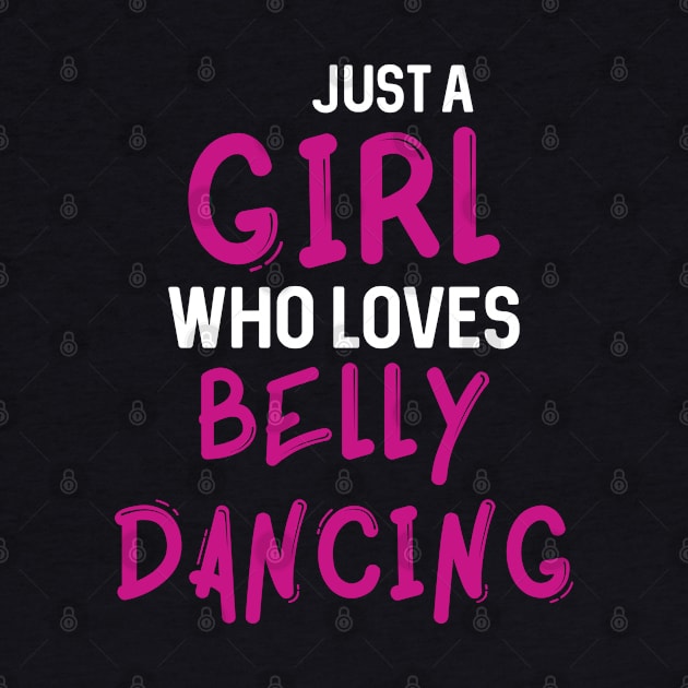 Just a girl who loves belly dancing by inspiringtee